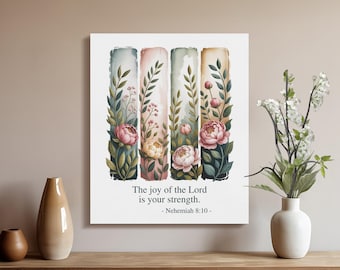 Christian Wall Art, Floral Bible Verse Print, The Joy of the Lord Quote, Nehemiah 8:10 Poster, Scripture Wall Decor