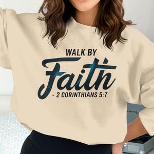 Walk by Faith Christian Sweatshirt, 2 Corinthians 5:7 Bible Verse, Religious Apparel, Tee Hoodie, Graphic is black with a splash of blue image 6