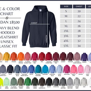 May include: A size chart for a Gildan 18500 heavy blend hooded sweatshirt in unisex classic fit. The chart shows sizes from S to 5XL with corresponding chest and length measurements in inches. The sweatshirt is available in a variety of colors, including navy, red, green, purple, and more.