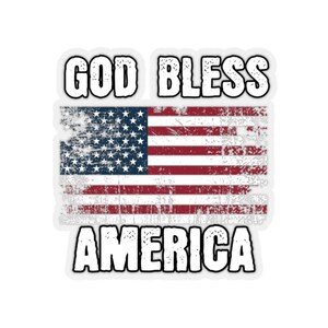 Sticker God Bless America 2x2 High Quality Die Cut American Flag USA Patriotic