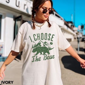 I Choose The Bear Grunge Green Graphic Tee, Choose the Bear Tshirt, Team Bear, Man VS Bear Comfort Colors Shirt, Camping Shirt, Outdoor Life