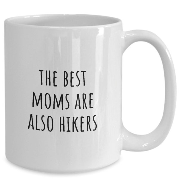 Hiker Mom, Hiking Mug, Hiker Mug, Hiking Gifts, Backpacker Gift, Mountain Climber Mug, Mothers Day Gift, Mom Birthday Gift,Gift Idea for Mom