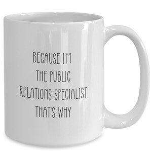Public Relations Manager Mug, Public Relations Manager Gifts, Public Relations Manager Coffee Cup, Coworker Gifts, Boss Gift
