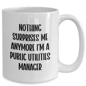 Public Utilities Manager Mug, Public Utilities Manager Gift, Public Utilities Manager Coffee Cup, Coworker Gifts, Boss Gift