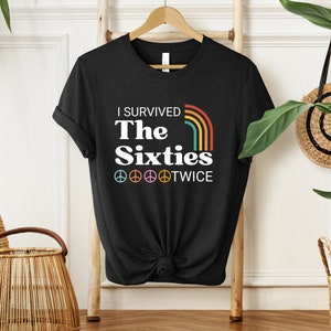 70e verjaardag shirt, 70e verjaardagscadeau voor vrouwen, 70e verjaardagscadeau voor mannen, 70e verjaardag vriend, ik heb de jaren zestig tweemaal overleefd