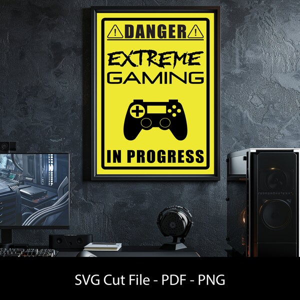 Gamer SVG Cut File — Danger Extreme Gaming in Progress