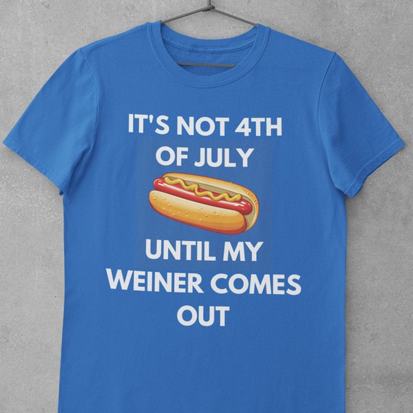 Humorous 4th of July T-Shirt | Patriotic Party Wear | Funny Weiner T-Shirt | Celebratory July 4th Apparel