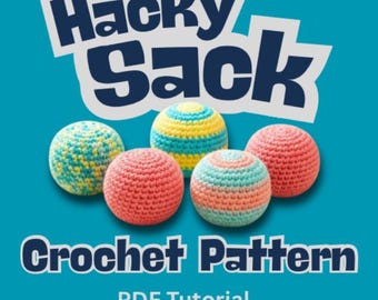 Crochet Hacky Sack Pattern, Easy Beginner Footbag Tutorial (PDF Download)