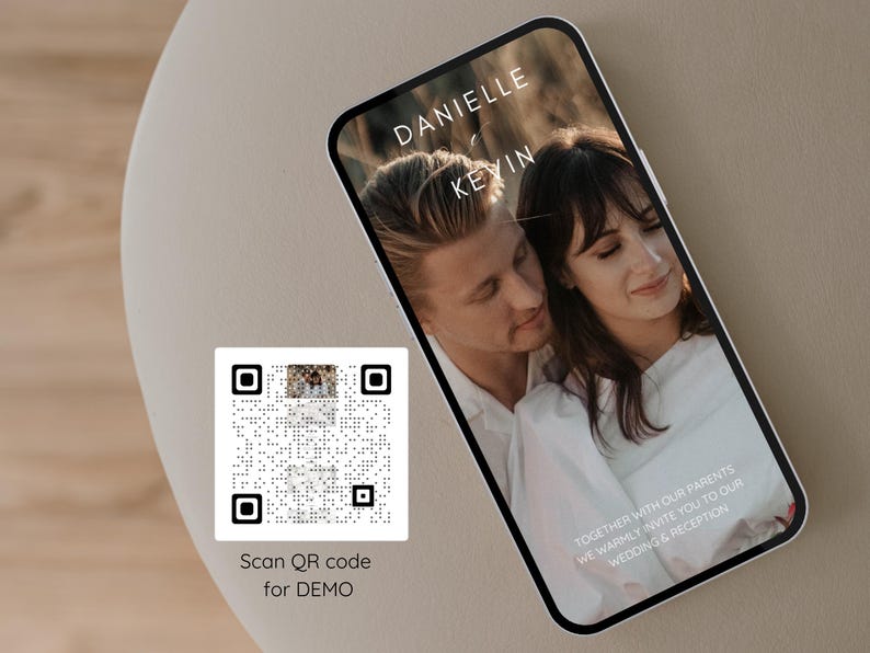 May include: A smartphone screen shows a wedding invitation with the names "DANIELLE" and "KEVIN" in white text. The invitation features a photo of a couple and the text "TOGETHER WITH OUR PARENTS WE WARMLY INVITE YOU TO OUR WEDDING & RECEPTION." A QR code is also visible.
