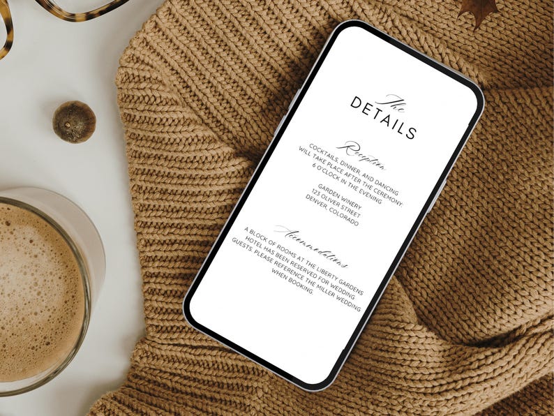 May include: A white smartphone mockup with a wedding reception details card. The card includes the text "The Details", "Reception", "Cocktails, dinner, and dancing will take place after the ceremony & 6 o'clock in the evening", "Garden Winery", "125 Oliver Street", "Denver, Colorado", "Accommodations", "A block of rooms at the Liberty Gardens Hotel has been reserved for wedding guests. Please reference the Miller wedding when booking."