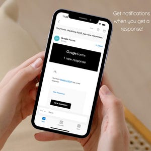 May include: A smartphone screen displaying a notification from Google Forms. The notification says "Your form, Wedding RSVP, has new responses." and "1 new response". The text "Get notifications when you get a response!" is displayed at the top of the screen.