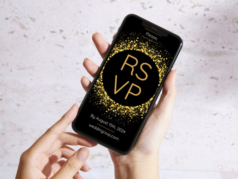 May include: A black smartphone with a gold glitter background and the text "RSVP" in a circle. The text "Please RSVP by August 15th, 2024" is below the circle. The website "weddingrsvp.com" is at the bottom of the screen.