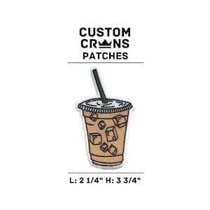 May include: An embroidered iron-on patch of a brown iced coffee drink with a straw in a white cup. The patch is 2 1/4 inches wide and 3 3/4 inches tall. The patch is from Custom Crons Patches.