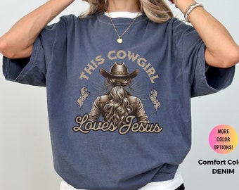 Christian Cowgirl T-Shirt: Vintage Western Jesus Tee, Comfort Colors
