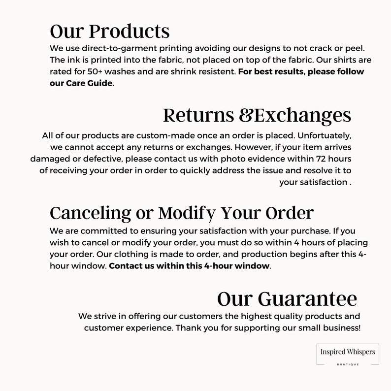 May include: Text-based graphic with the title "Our Products" and information about direct-to-garment printing, returns and exchanges, canceling or modifying orders, and a guarantee. The text also includes the phrase "Inspired Whispers Boutique".