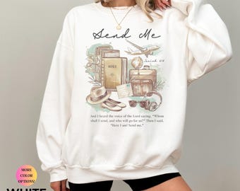 Send Me Ministry Sweatshirt: Christian Mission Trip Apparel