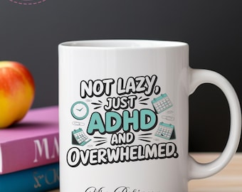 ADHD Awareness Mug: Funny Mental Health Quote Coffee Cup