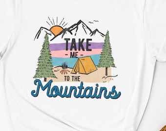 T-shirt Emmenez-moi à la montagne : t-shirt graphique de randonnée et de camping