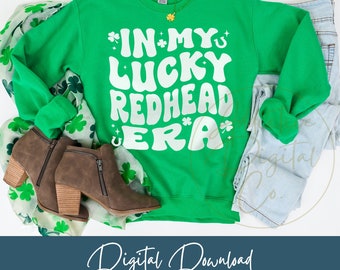 In My Lucky Redhead Era Svg Png, Ginger St. Patrick's Day Svg, Redhead Shirt Svg, Funny Redhead Gift Digital Jpg Eps Pdf Graphic