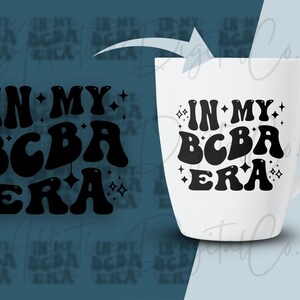 In My BCBA Era Svg, BCBA Png, Board Certified Behavior Analyst Svg ...
