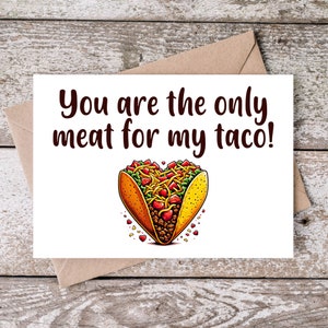 Imprimible Eres la única carne para mi tarjeta de taco, tarjeta digital, 5x7 Pdf, tarjeta divertida, tarjeta del día de San Valentín, regalo de aniversario de humor para adultos