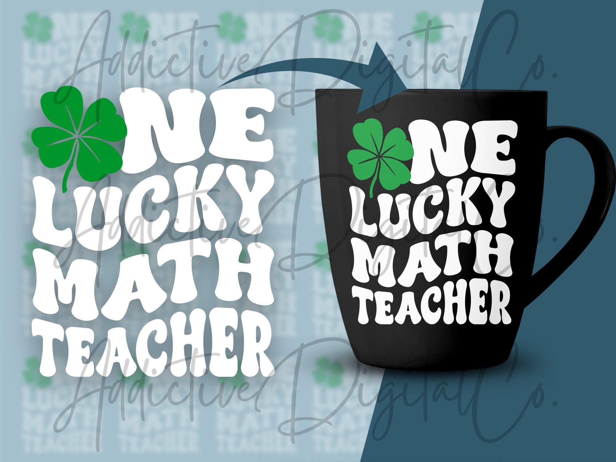 Patrick Doing Math One Lucky Math Teacher Svg Png, Mathematics Teacher St. Patrick's Day ...