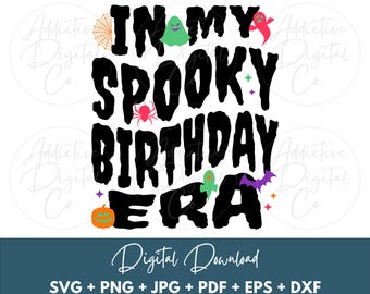 Svg de cumpleaños de Halloween, En mi era de cumpleaños espeluznante Svg Png, Camiseta de cumpleaños Png Svg, Regalo de cumpleaños divertido Digital Jpg Eps Pdf Gráfico