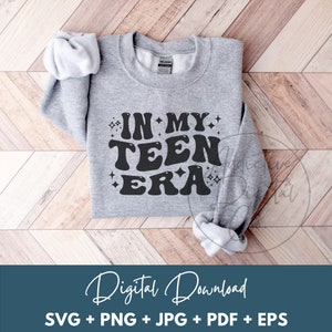 In My Teen Era Svg, Teen Png, Adolescent Svg, Teenager Shirt Svg, Funny Teen Gift Digital