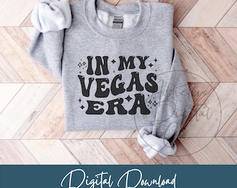 En mi era de Las Vegas Svg, Vegas Png, Las Vegas Svg, Sin City Shirt Svg, Funny Vegas Gift Digital