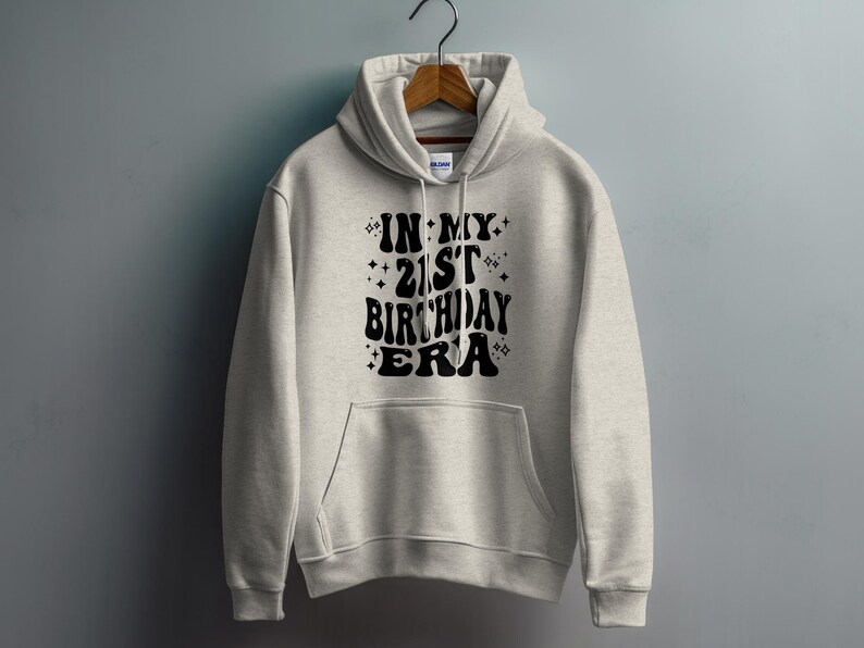 In My 21st Birthday Era Svg, 21st Birthday Png, 21st Birthday Svg, 21 Year Old Birthday Shirt Svg, Funny 21st Birthday Gift Digital image 3