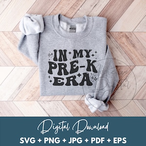 In My Pre-K Era Svg, Pre-K Png, Preschool Svg, Early Childhood Education Shirt Svg, Funny Pre-K Gift Digital