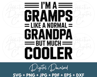 Gramps Like a Grandpa Only Cooler, American Grandfather Png for Fathers Day Grandparents Day, Funny Gramps Digital Design Svg Eps Jpg