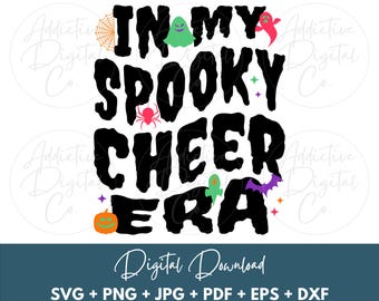 Halloween Cheer Svg, In My Spooky Cheer Era Svg Png, Cheerleader Shirt Png Svg, Funny Cheer Squad Gift Digital Jpg Eps Pdf Graphic
