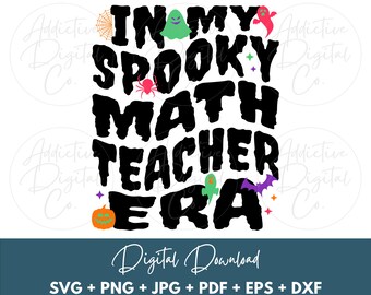 Profesor de matemáticas de Halloween Svg, En mi era espeluznante de profesor de matemáticas Svg Png, Camiseta de educador de matemáticas Png Svg, Regalo divertido para instructor de matemáticas Jpg Eps Pdf