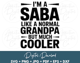 Saba Like a Grandpa Only Cooler, Hebrew Grandfather Png for Fathers Day Grandparents Day, Funny Saba Digital Design Svg Eps Jpg