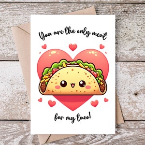 Para impressão, você é a única carne para meu cartão Taco, cartão digital do Dia dos Namorados, download instantâneo, cartão de amor engraçado, PDF 5x7, fofo te amo