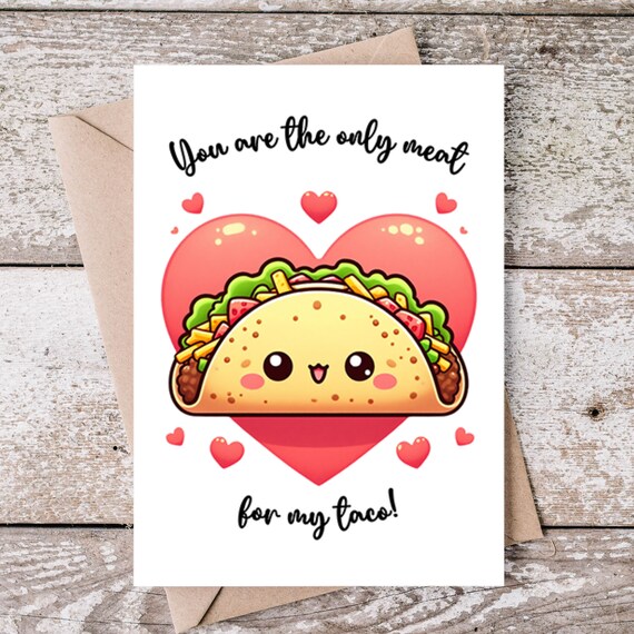 Printable You Are the Only Meat for My Taco Card, Valentine's Day Digital Card, Instant Download, Funny Love Card, 5x7 Pdf, Cute Love You