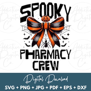 Halloween Pharmacy Crew Svg, Spooky Pharmacy Crew Svg Png, Spooky RX Squad Shirt Png Svg, Funny Pharm Team Gift Digital Jpg Eps Pdf Graphic
