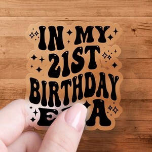 In My 21st Birthday Era Svg, 21st Birthday Png, 21st Birthday Svg, 21 Year Old Birthday Shirt Svg, Funny 21st Birthday Gift Digital image 4