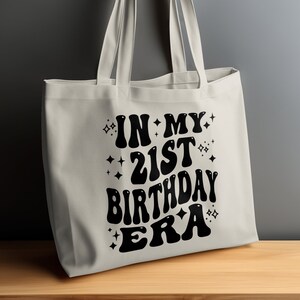 In My 21st Birthday Era Svg, 21st Birthday Png, 21st Birthday Svg, 21 Year Old Birthday Shirt Svg, Funny 21st Birthday Gift Digital image 6