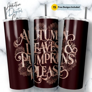 Autumn Leaves and Pumpkins Please Fall Tumbler Wrap, Autumn 20 oz Skinny Tumbler Sublimation Design, Rustic Lover PNG, Vintage Design