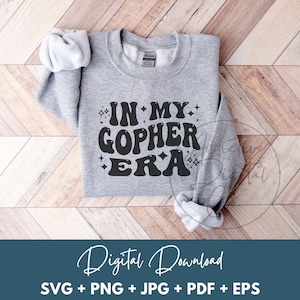 In My Gopher Era Svg, Gopher Png, Gopher School Mascot Svg, Gopher Sports Team Shirt Svg, Funny Gopher Gift Digital