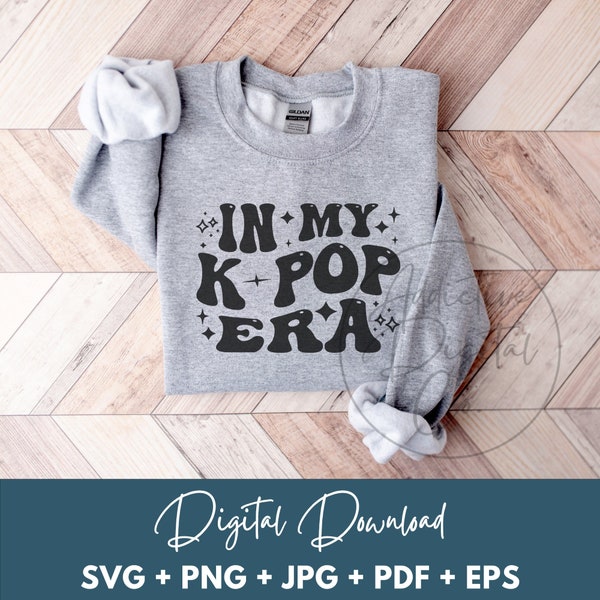 In My K-Pop Era Svg, K-Pop Png, Korean Pop Svg, K-Pop Fan Shirt Svg, Funny Pop Music Phenomenon Gift Digital