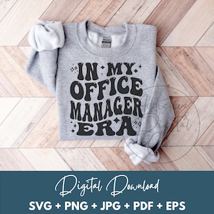 In My Office Manager Era Svg, Office Manager Png, Administrative Manager Svg, Office Administrator Shirt Svg, Funny Office Manager Gift