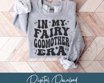In My Fata Madrina Era Svg Png, Fata Madrina Svg, Camicia Magica Madrina Png Svg, Divertente Fata Madrina Regalo Digitale Jpg Eps Pdf Grafica