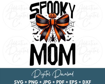 Halloween Mom Svg, Spooky Mom Svg Png, Spooky Mother Shirt Png Svg, Funny Spooky Mama Gift Digital Jpg Eps Pdf Graphic