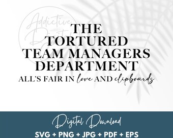 Tortured Team Managers Department Svg Png, Squad Leader Svg, Team Leader Shirt Png Svg, Funny Team Managers Gift Digital Jpg Eps Pdf Graphic