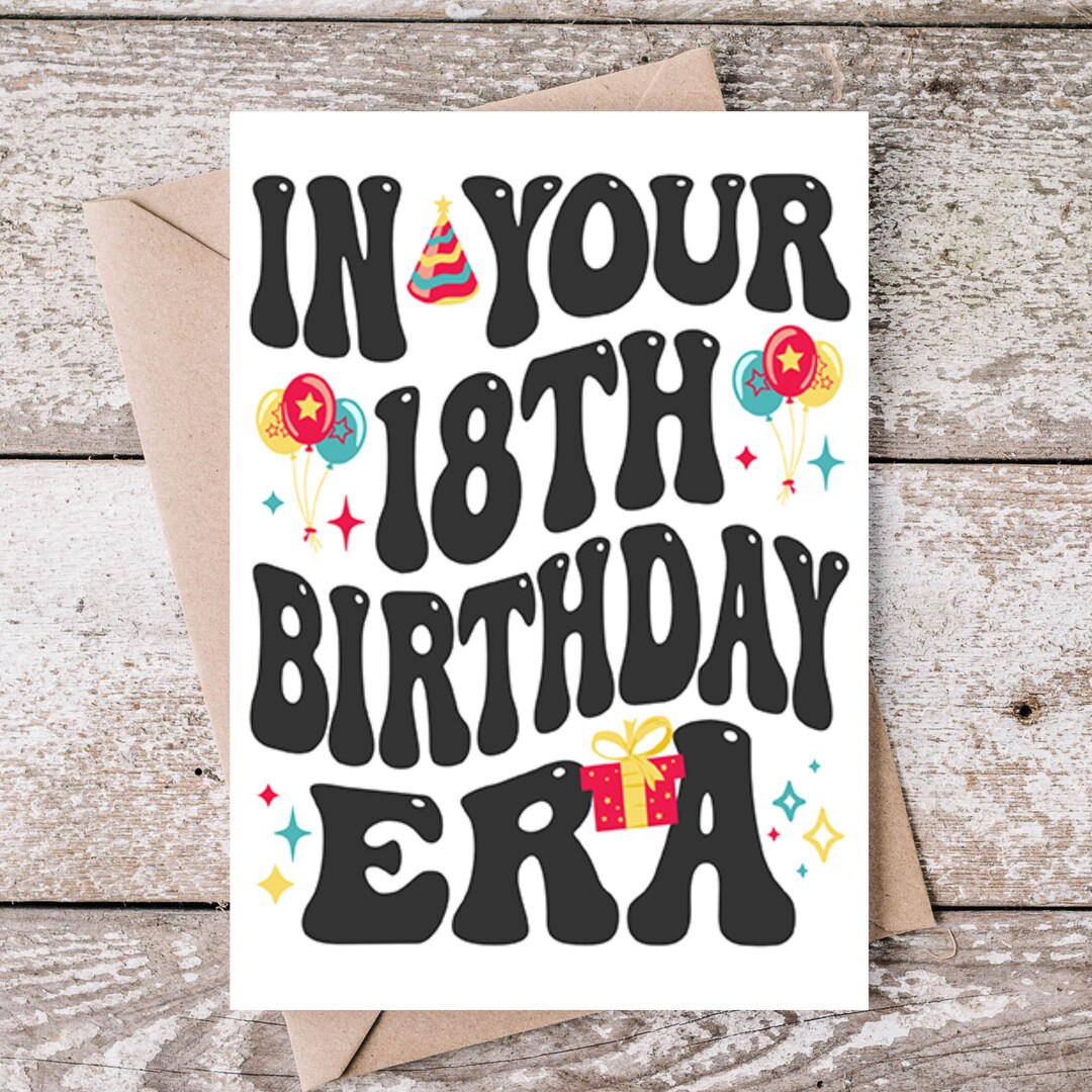 In Your 18th Birthday Era Printable Card, Happy 18th Birthday Era ...