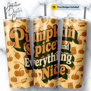Pumpkin Spice and Everything Nice Fall Tumbler Wrap, Autumn 20 oz Skinny Tumbler Sublimation Design, Vintage Rustic Fall PNG