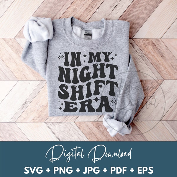 In My Night Shift Era Svg, Night Shift Png, Overnight Worker Svg, Night Shift Shirt Svg, Funny Graveyard Shift Gift Digital